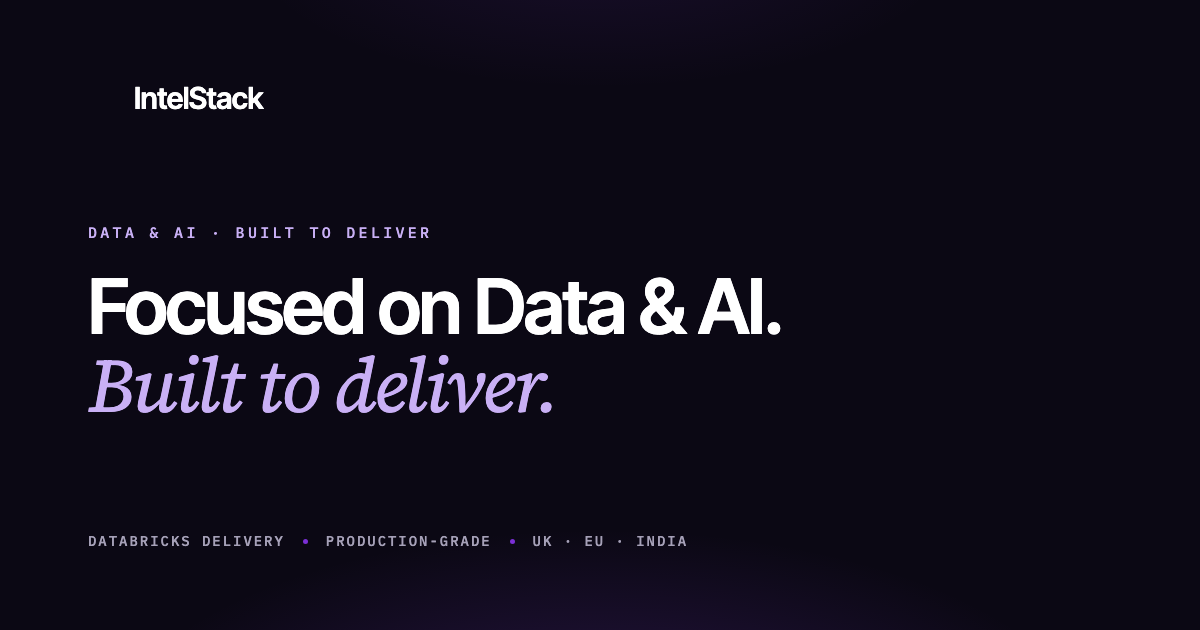 IntelStack — Focused on Data & AI. Built to deliver.